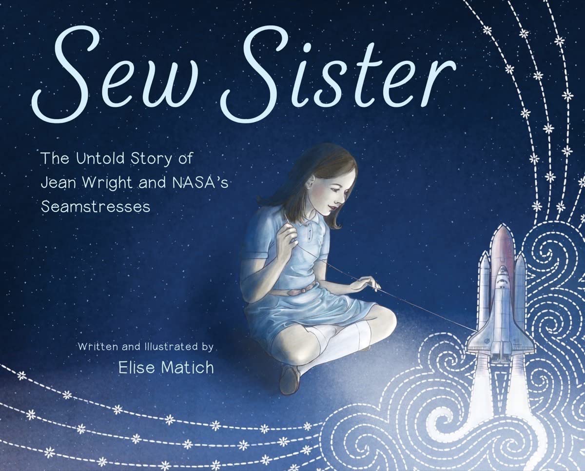 Sew Sister: The Untold Story of Jean Wright and NASA’s Seamstresses – New Book Publishes about Jean Wright’s NASA Career